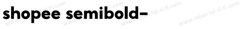 shopee semibold字体转换